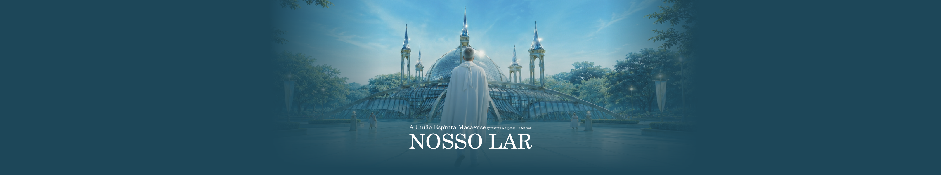 Nosso Lar – Espetáculo Teatral